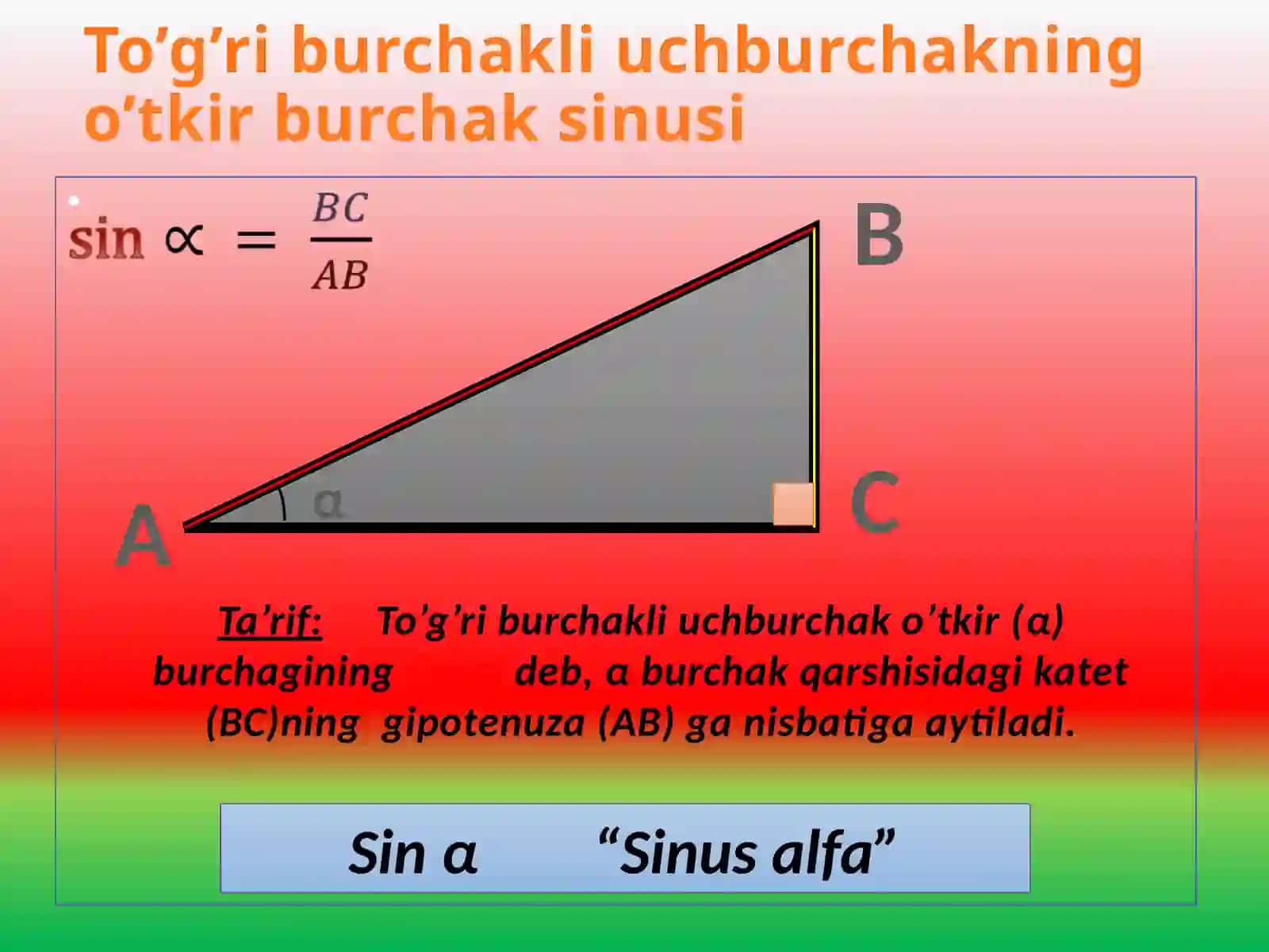 O’TKIR BURCHAK SINUSI, KOSINUSI VA TANGENSI 2