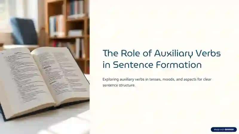 The Role of Auxiliary Verbs in Sentence Formation 2