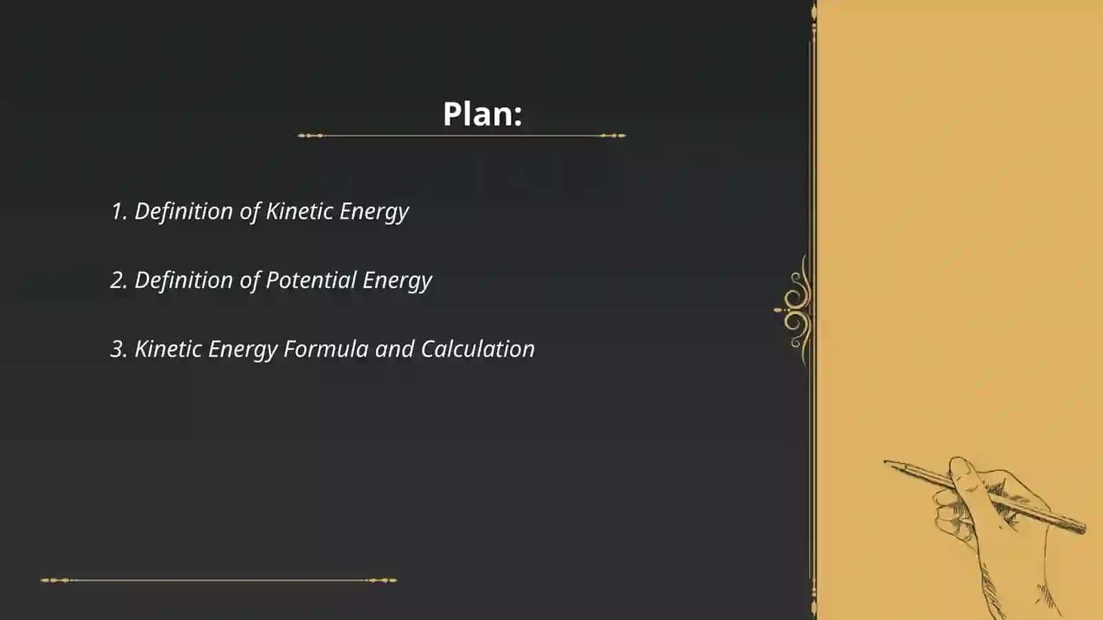 Kinetic and potential energies 2