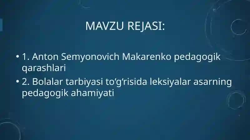 Anton Semyonovich Makarenko pedagogik qarashlari 2