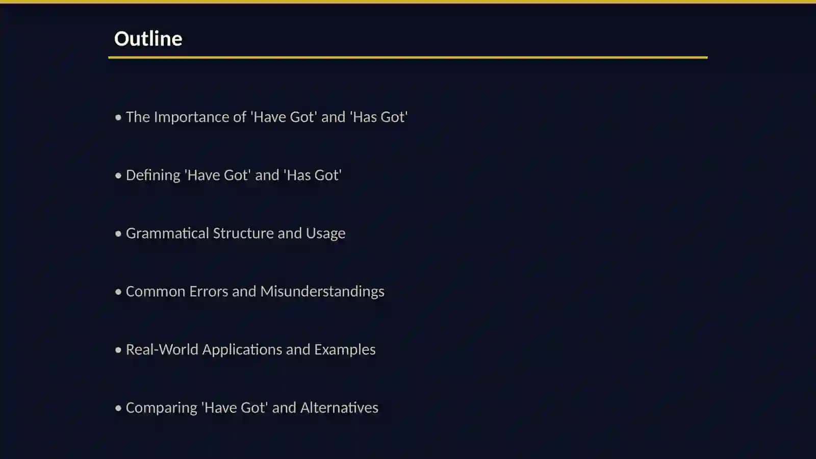 Understanding 'Have Got' and 'Has Got' 2