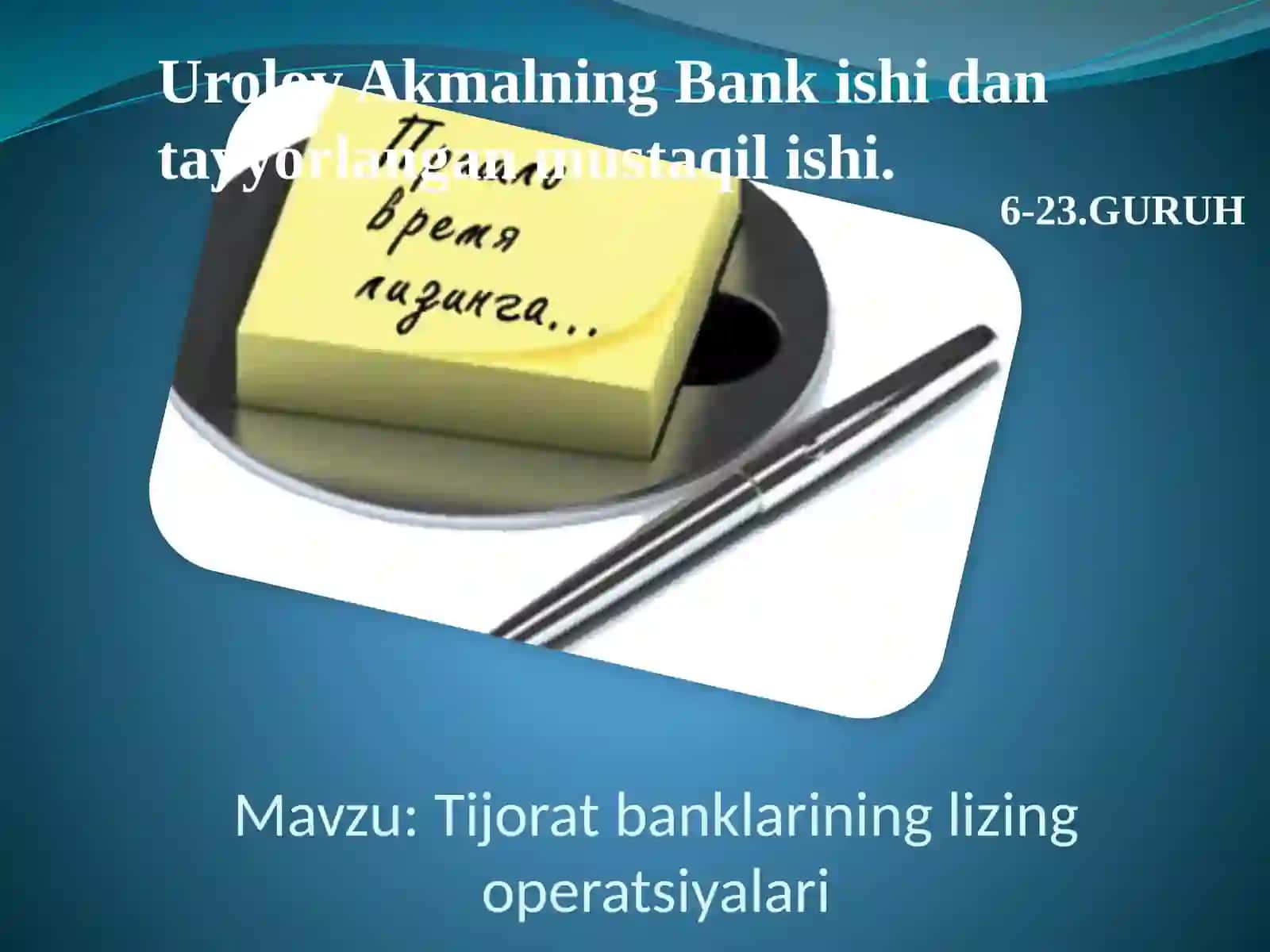 Tijorat banklarining lizing operatsiyalari 2