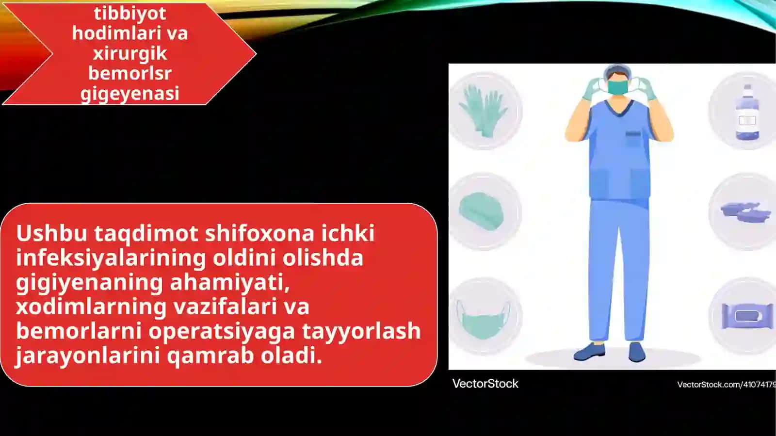 Tibbiyotkasbigakirish tibbiyot hodimlari va xirurgik bemorlar gigeyenasi 2