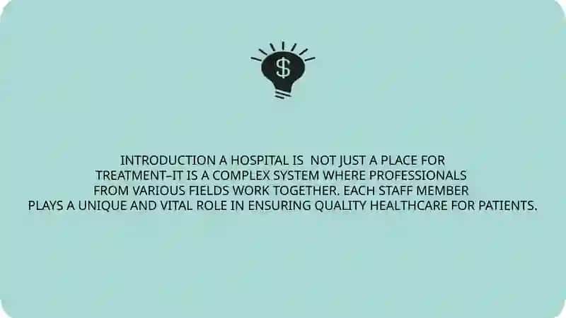 EXPLORE THE ROLES IN A HOSPITAL TEAM 2