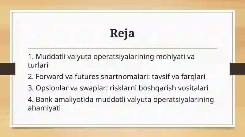 Banklarning muddatli valyuta operatsiyalari mustaqil ish 2