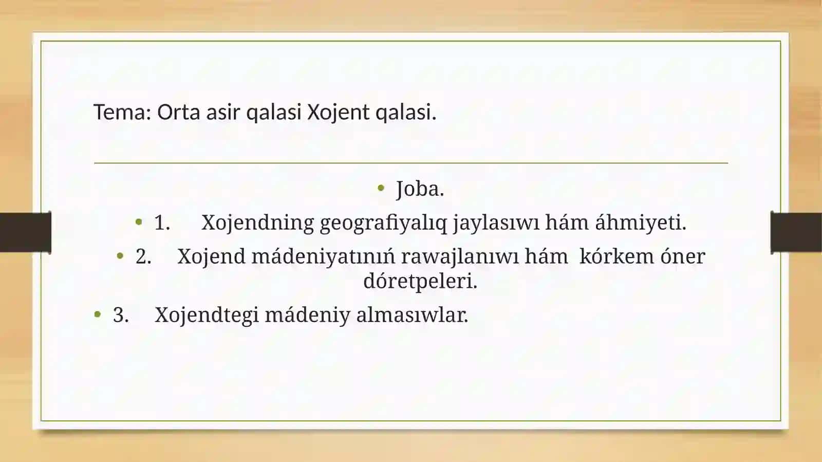 Xojent qalasi haqida tariyxiy ma'lumotlar 2