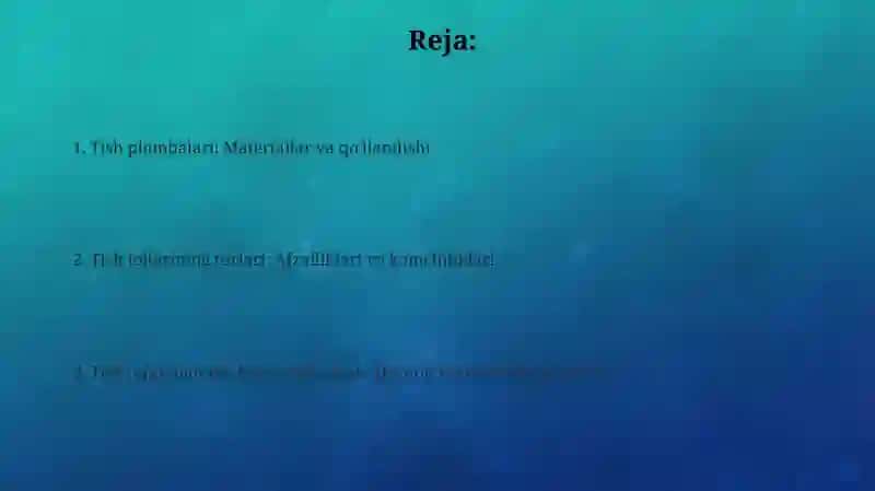 Tish plombalari: materiallar va jarayon 2