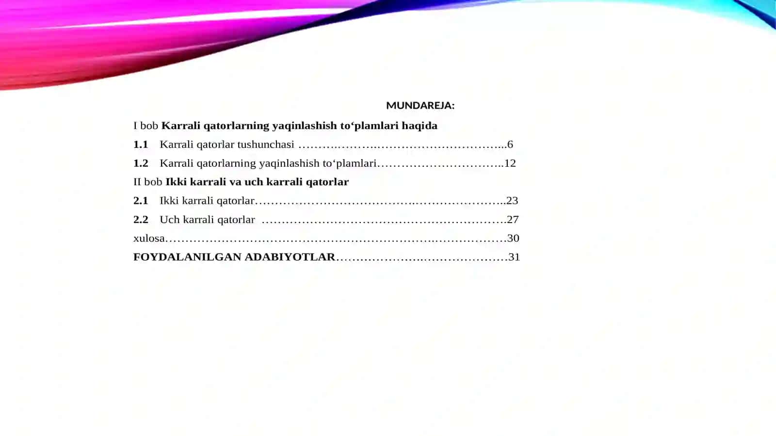 Ikkikarraliq atorlar va ularga qarab matematika analiz va sonli metodlar 2