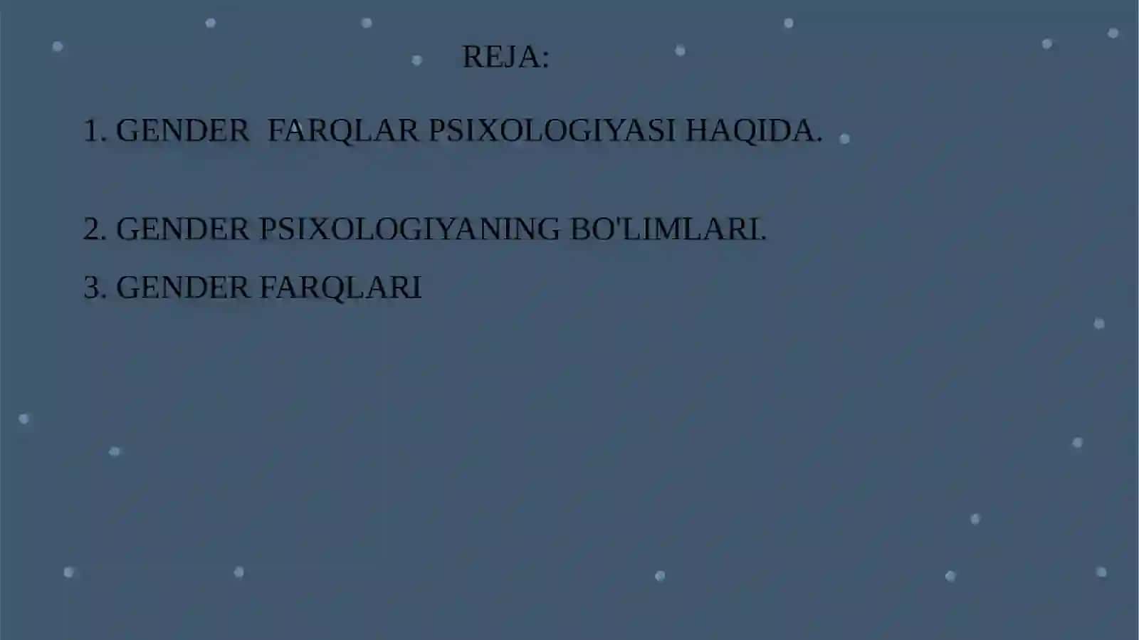 GENDER FARQLAR PSIXOLOGIYASI, JINSIY XULQ-ATVOR 2
