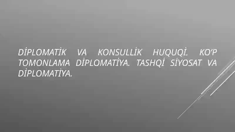 Diplomatik va konsullik huquqi 2