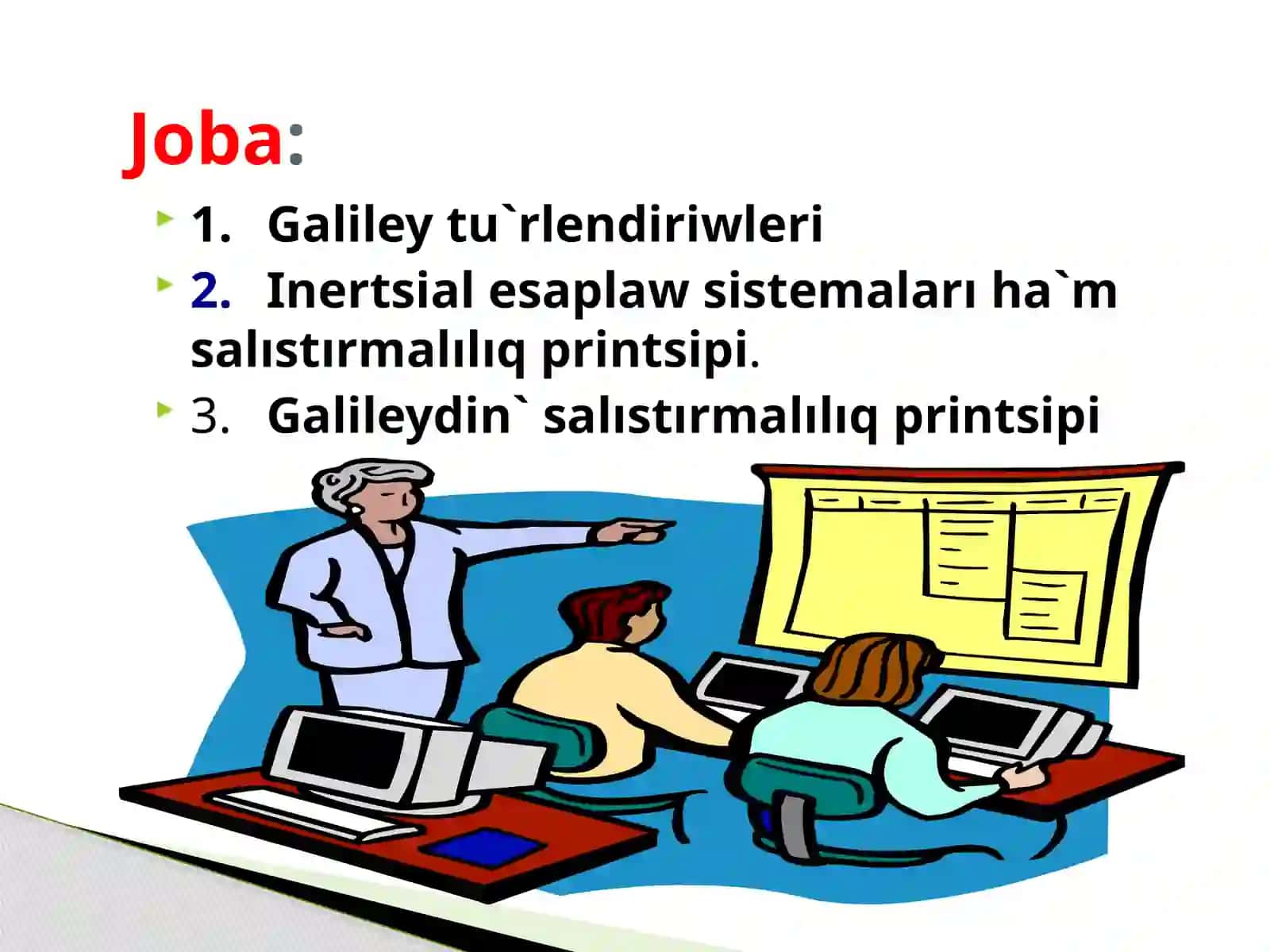 Galiley tu`rlendiriwleri 2