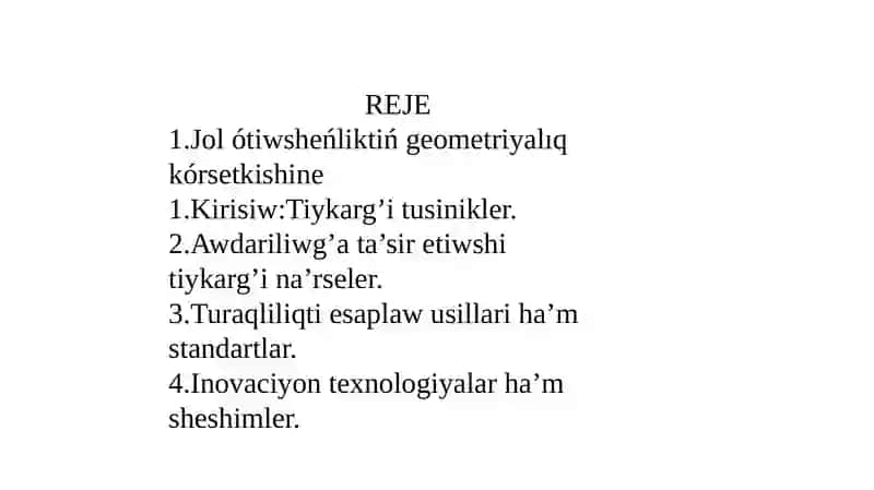 Jol ótiwsheńliktiń geometriyalıq kórsetkishine 2