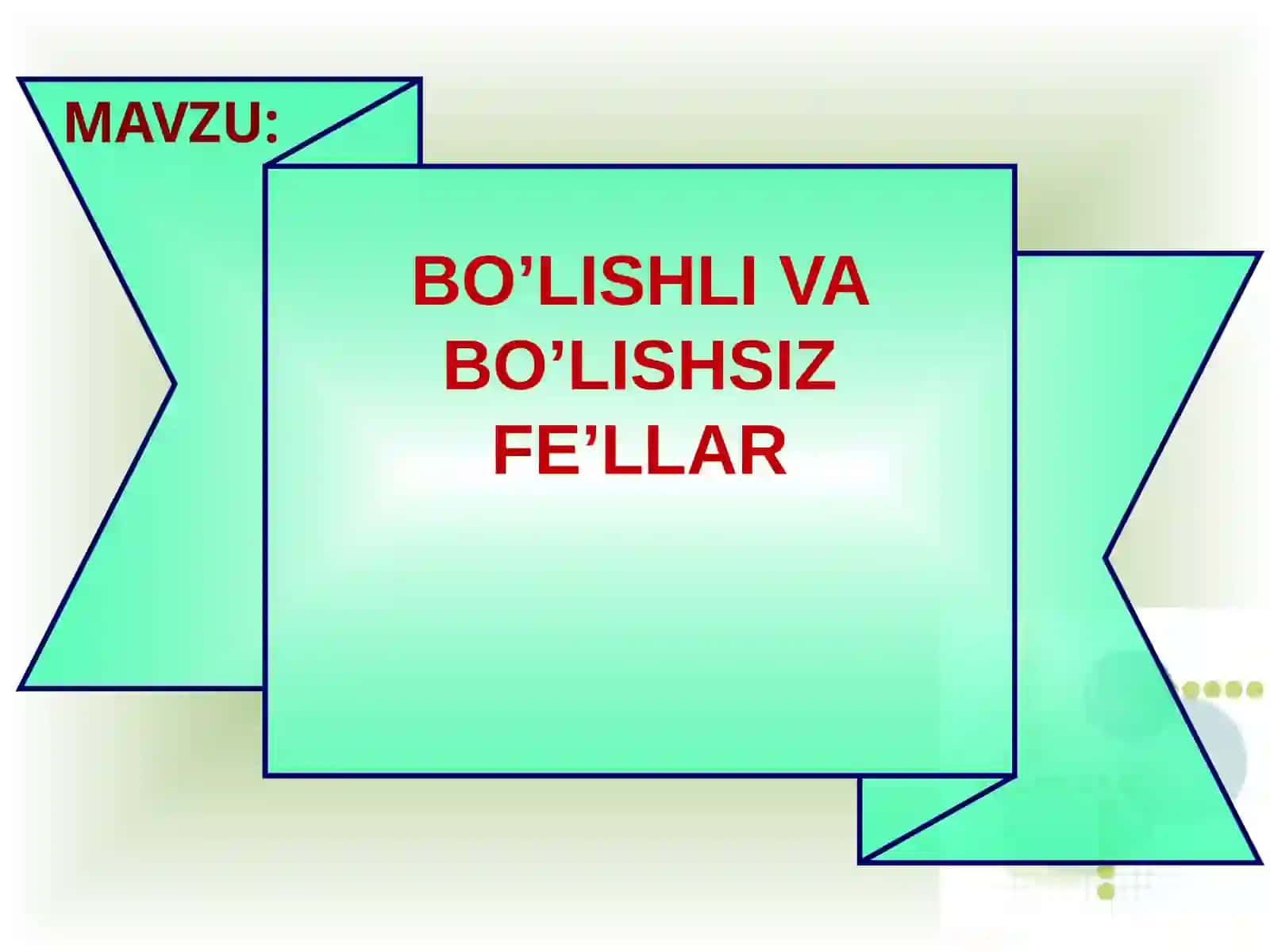 BO’LISHLI VA BO’LISHSIZ FE’LLAR 2