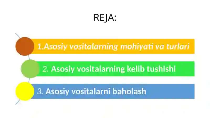 Buxgalteriya hisobi asosiy vositalarning mohiyati 2