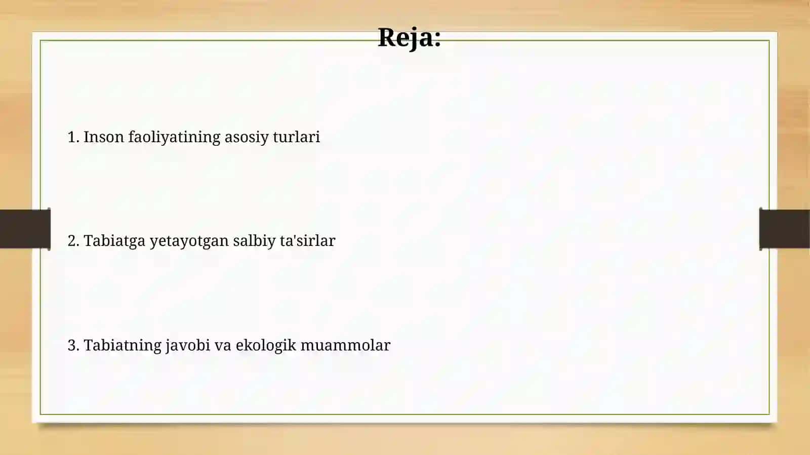 Inson faoliyatining tabiatga ta'siri va tabiatning javobi 2