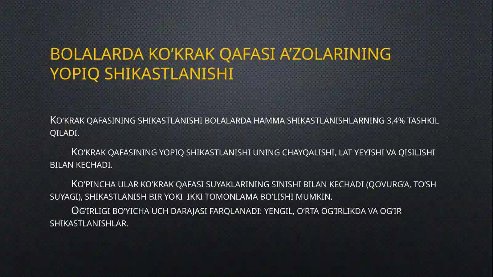 BOLALARDA KO’KRAK QAFASI A’ZOLARINING YOPIQ SHIKASTLANISHI 2