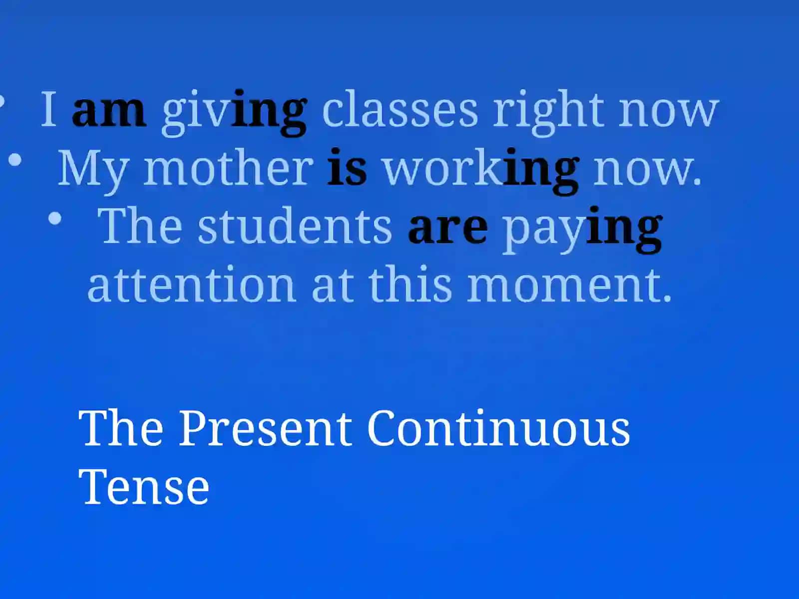 The Present Continuous Tense 2