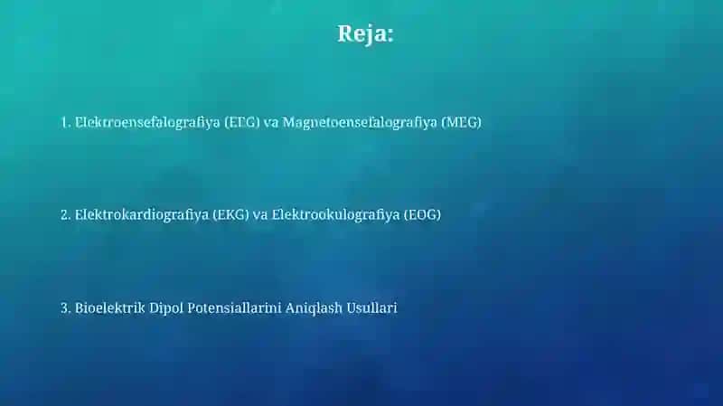 Elektr dipol biopotensiallarini aniqlash usullari 2
