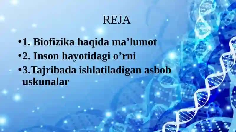 Biofizika asoslari va uning inson hayotidagi o'rni 2