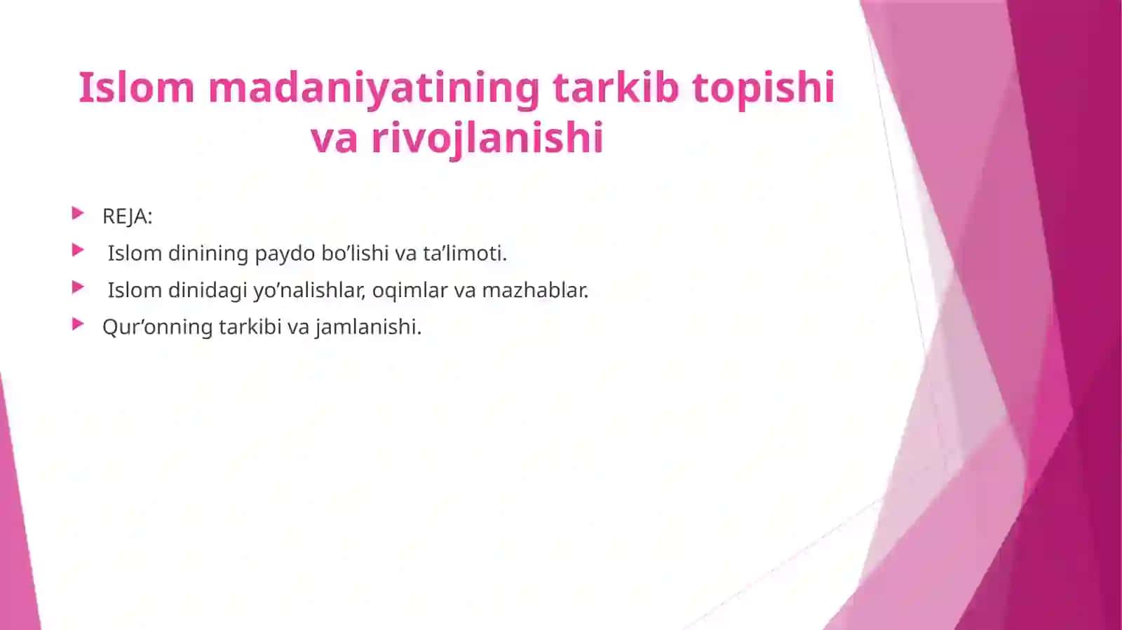 Islom madaniyatining tarkib topishi va rivojlanishi 2