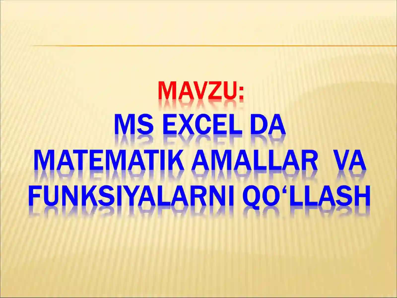 8-sinf Informatika Excelda matematik amallar va funksiyalarni qo'llash dars ishlanma 2