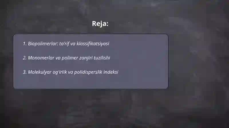 Biopolimerlar tuzilishi va xossalari 2