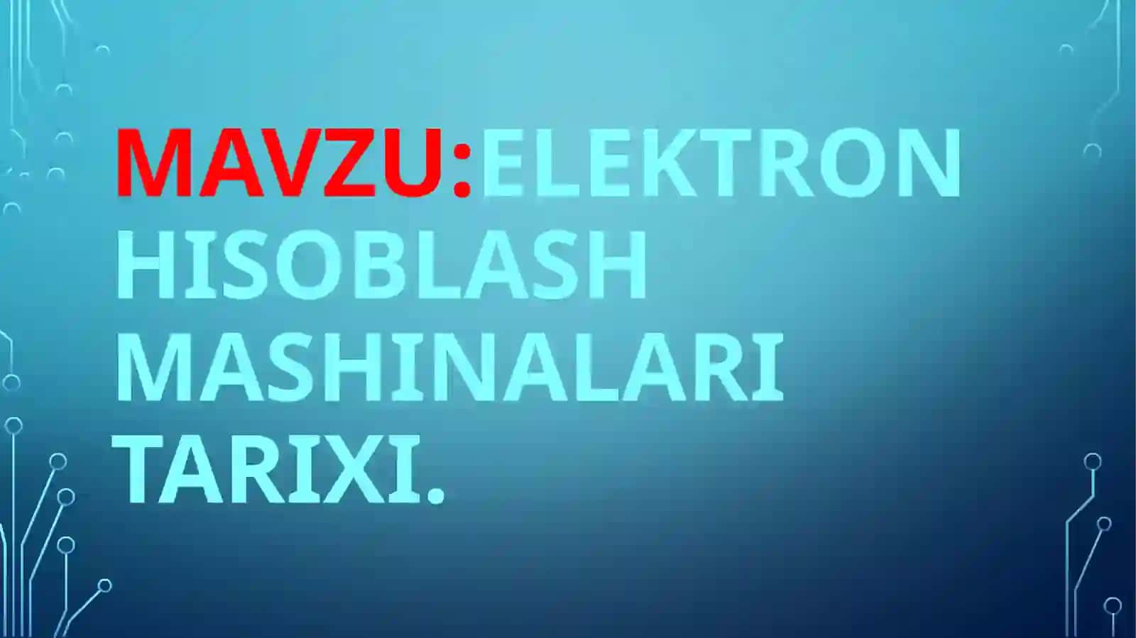 Elektron hisoblash mashinalari tarixi 2