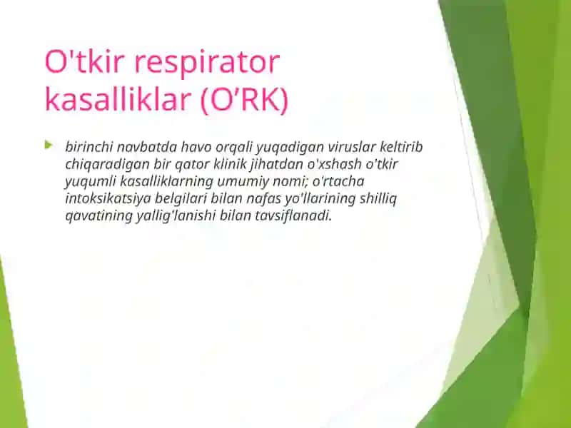 O'tkir respirator kasalliklar(O’RK) 2