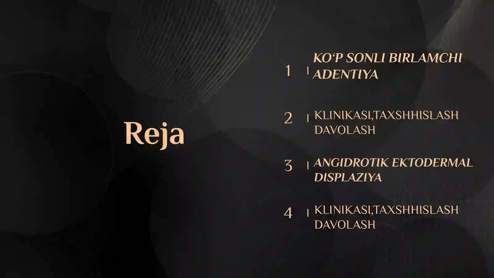 Ko‘p sonli birlamchi  adentiya va uning  tashxislash yo‘llari.  Angidrotik ektodermal displaziya. 2