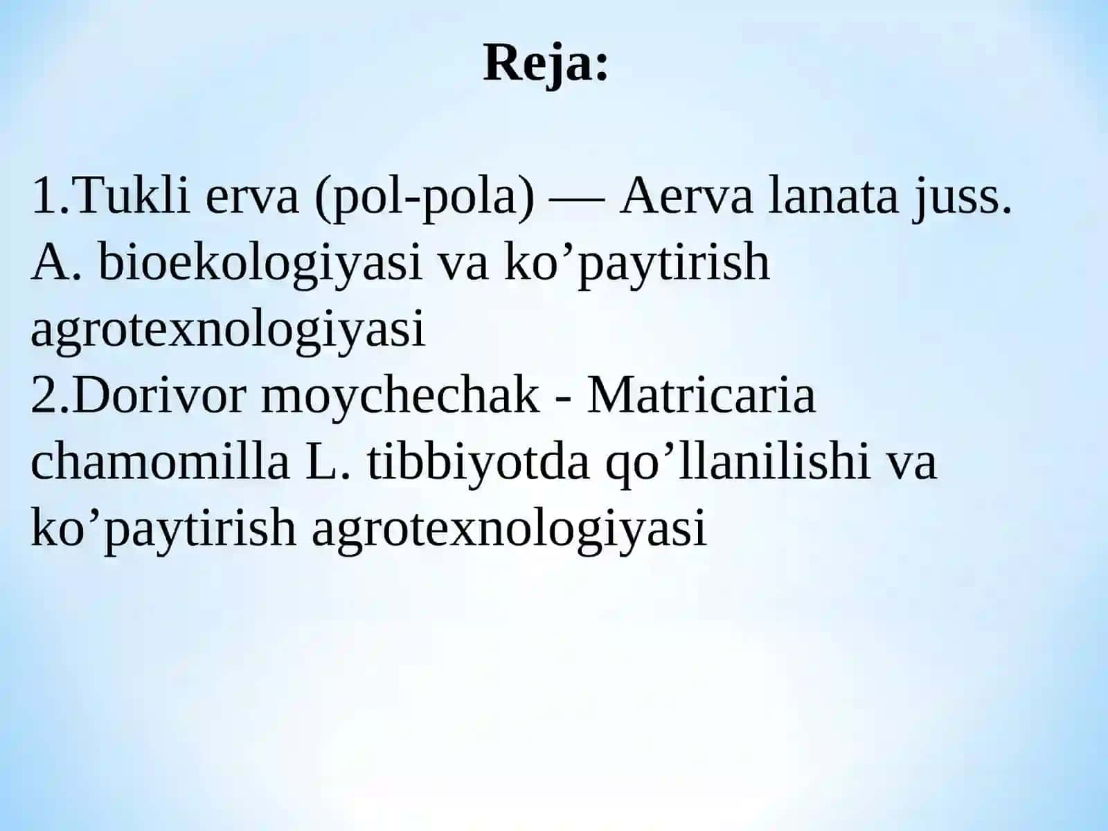 DORIVOR O‘SIMLIKLARNI YETISHTIRISH VA PARVARISHLASH AGROTEXNIKASI 2