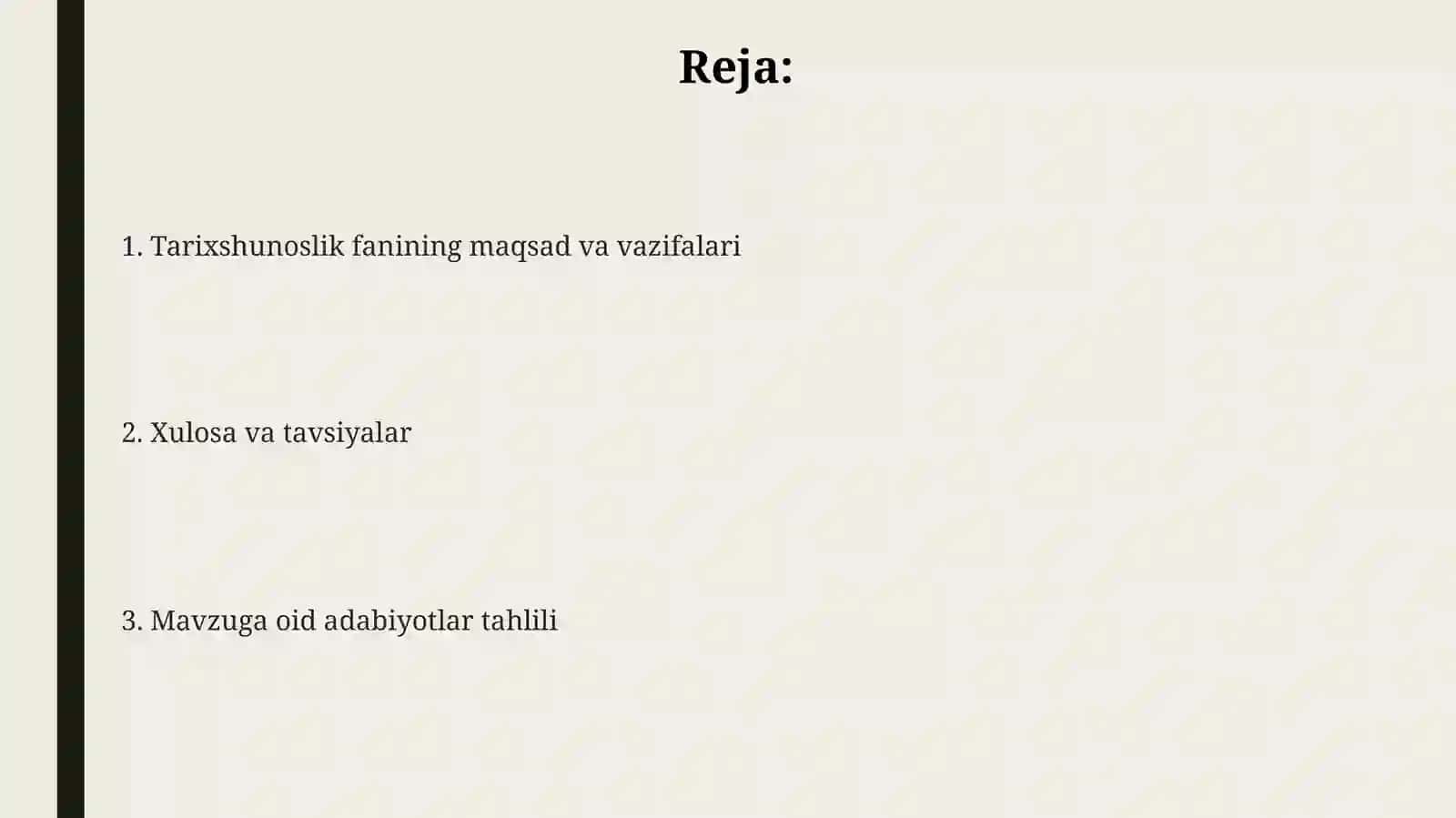 Tarixshunoslik fanining maqsad va vazifalari 2