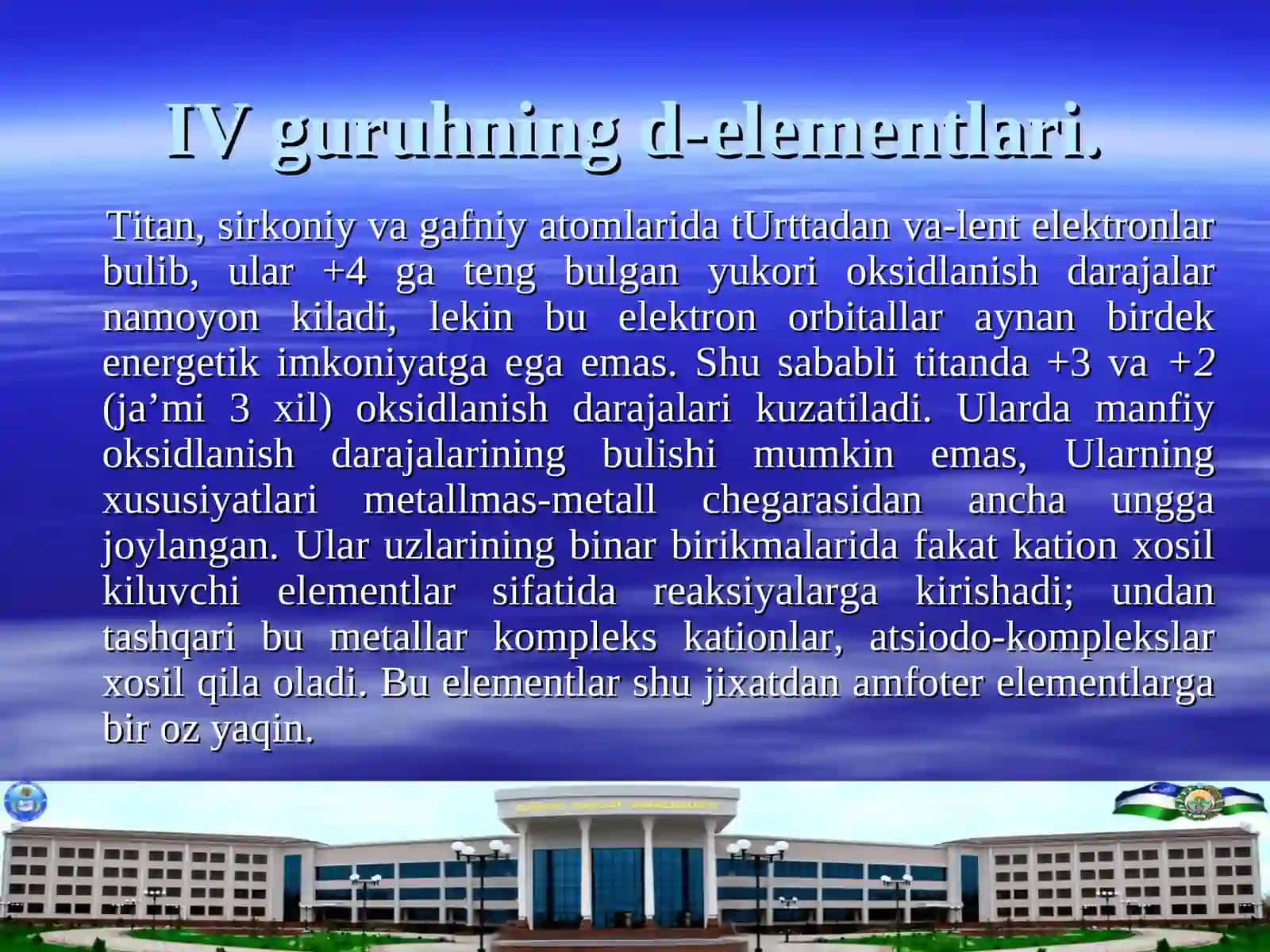 IV guruhning d-elementlari. elementlarning umumiy tavsifi. atomlarning tuzilishi 2