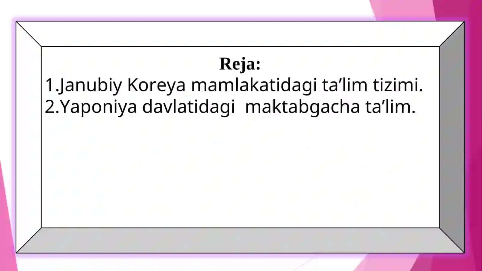 Xorij mamlakatlaridagi ta’lim- tarbiya tizimi 2