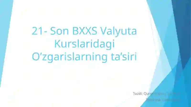 21- Son BXXS Valyuta Kurslaridagi O’zgarishlarning ta’siri 2