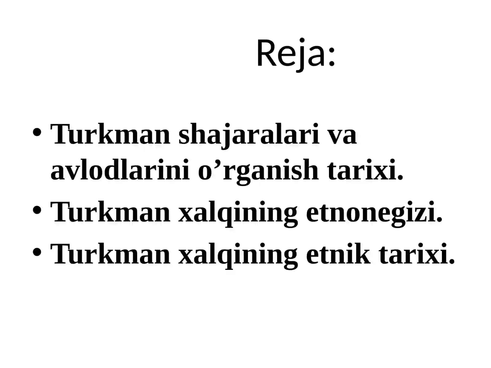 Turkman xalqi etnografiyasi, etnonegizi va etnik tarixi 2