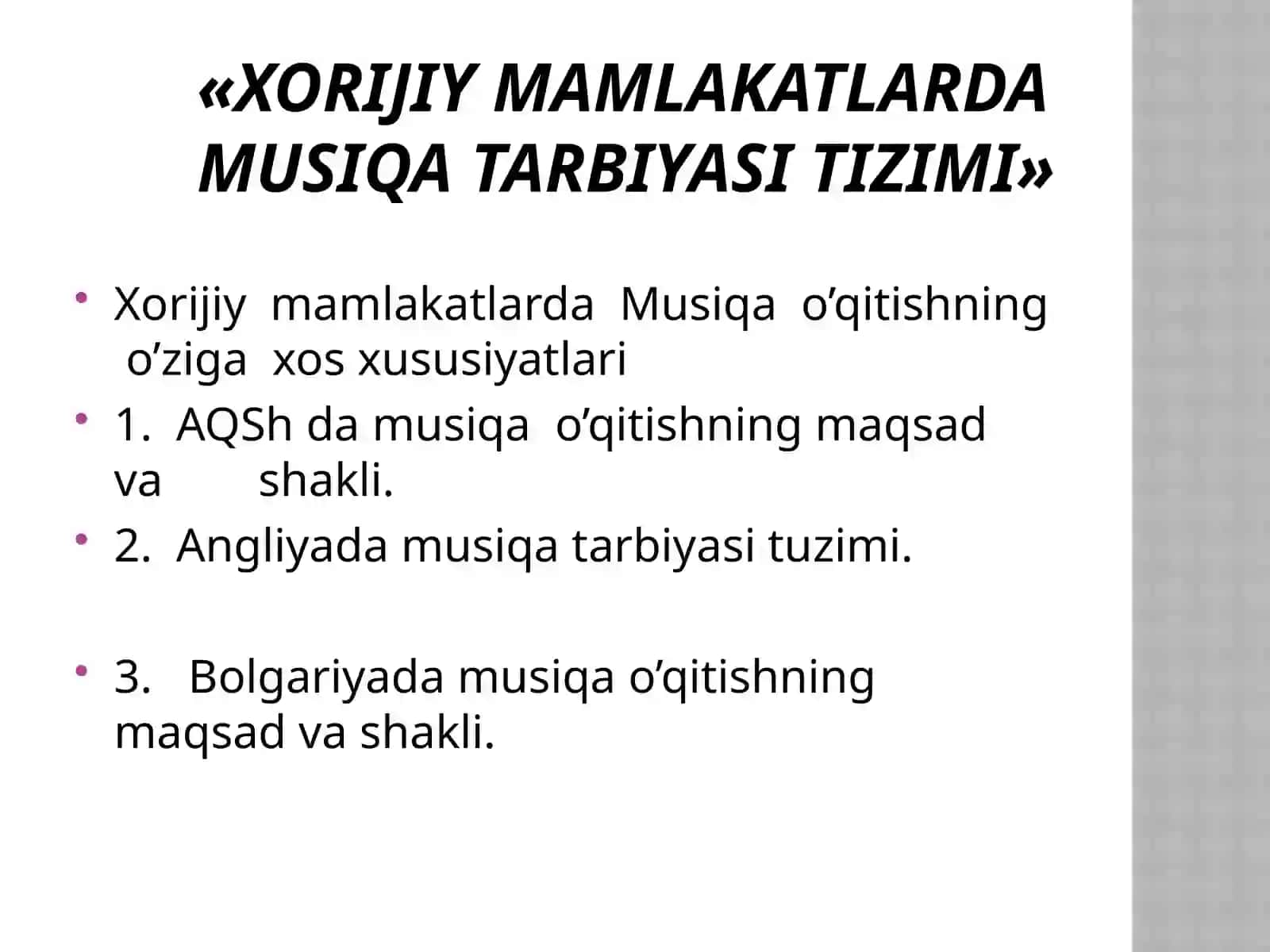 «Xorijiymamlakatlarda Musiqa tarbiyasi tizimi» 2