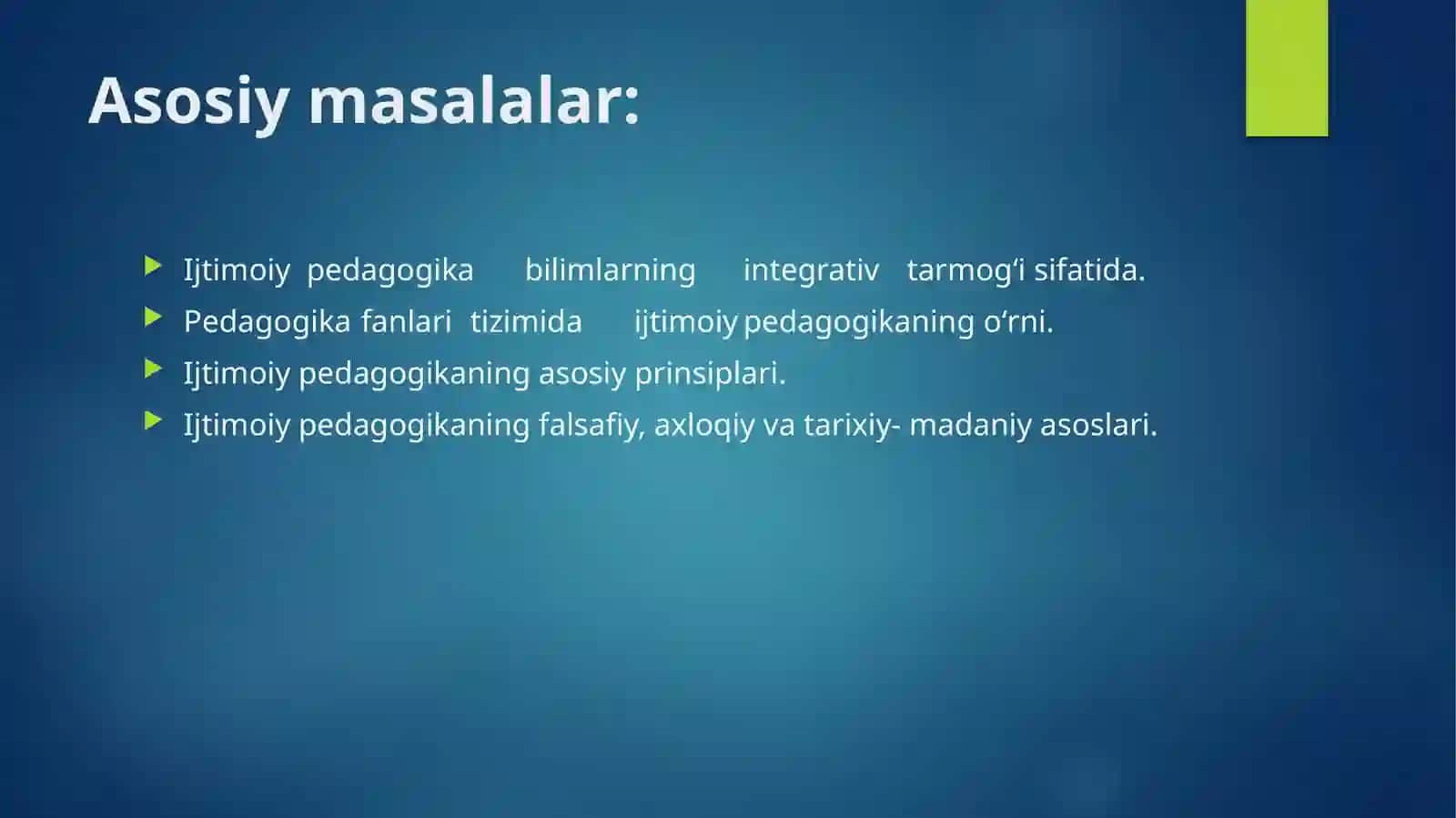 IJTIMOIY PEDAGOGIKANING PRINSIPLARI 2