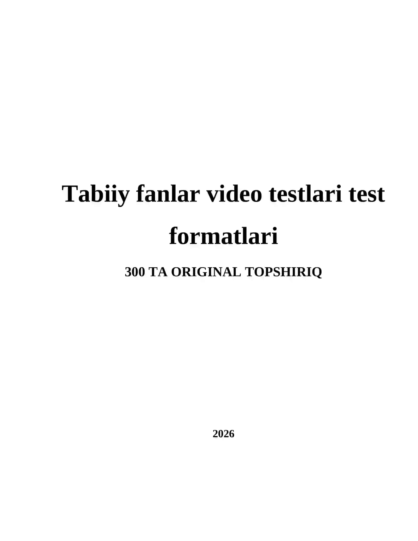 Tabiiy fanlar video testlari test formatlari 2