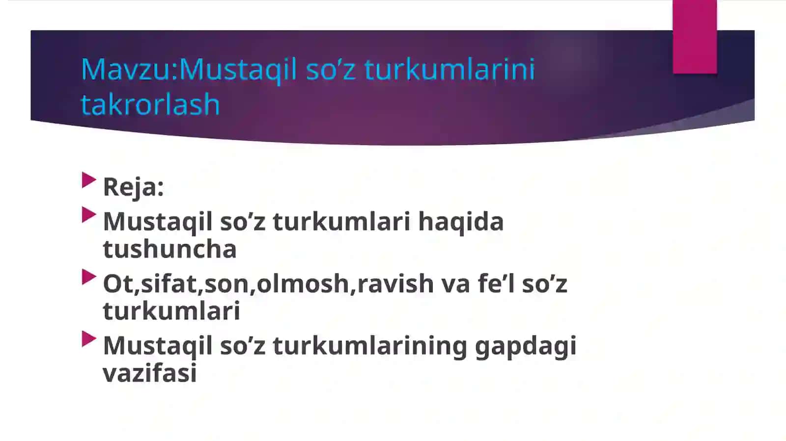 Mustaqil so’z turkumlarini takrorlash 2