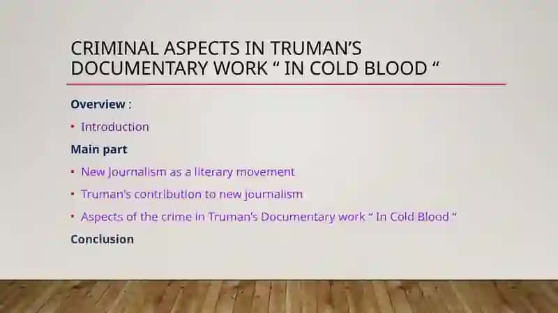 Criminal aspects in Truman’s Documentary work “ In Cold Blood “ 2