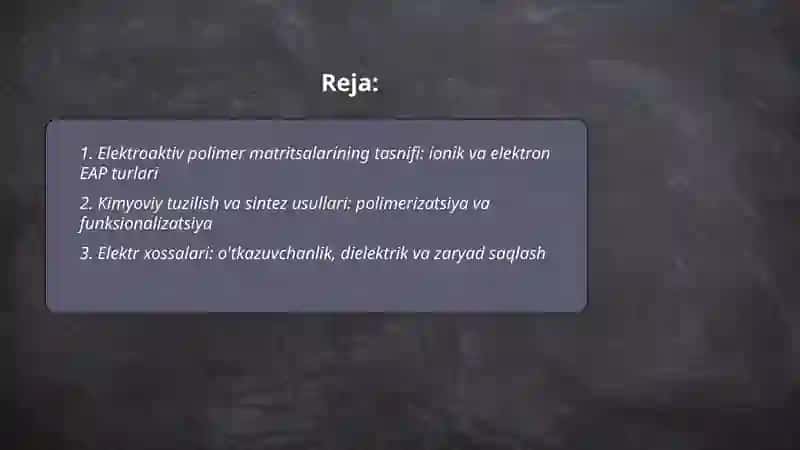 Elektroaktiv polimer matritsalar-xususiyatlari, xossalari va qoʻllanish sohalari 2