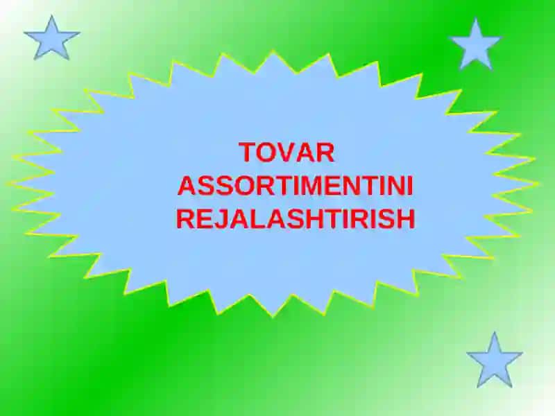 Tovar assortimentini rejalashtirish 2