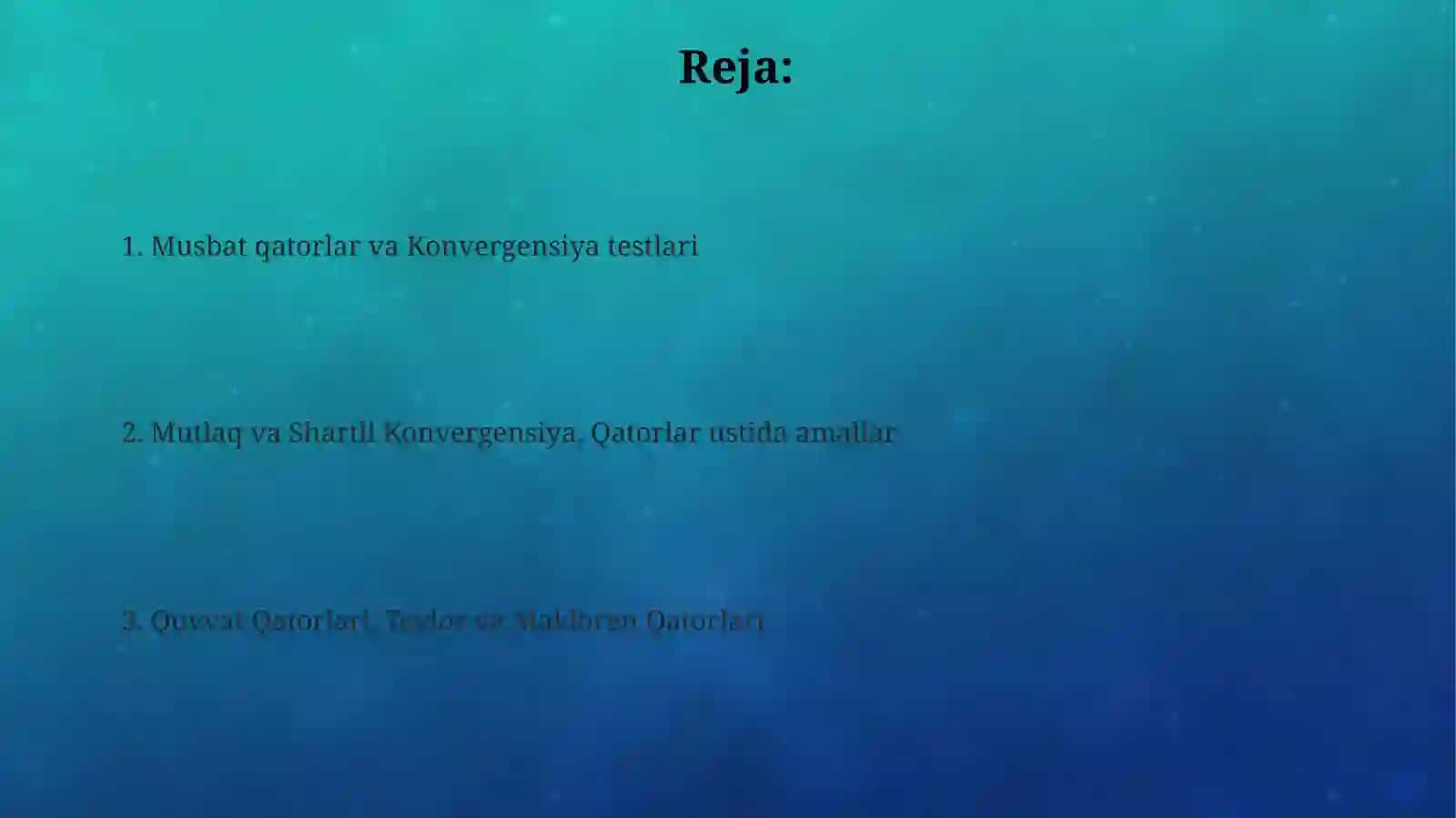Musbat qatorlar va Konvergensiya testlari 2