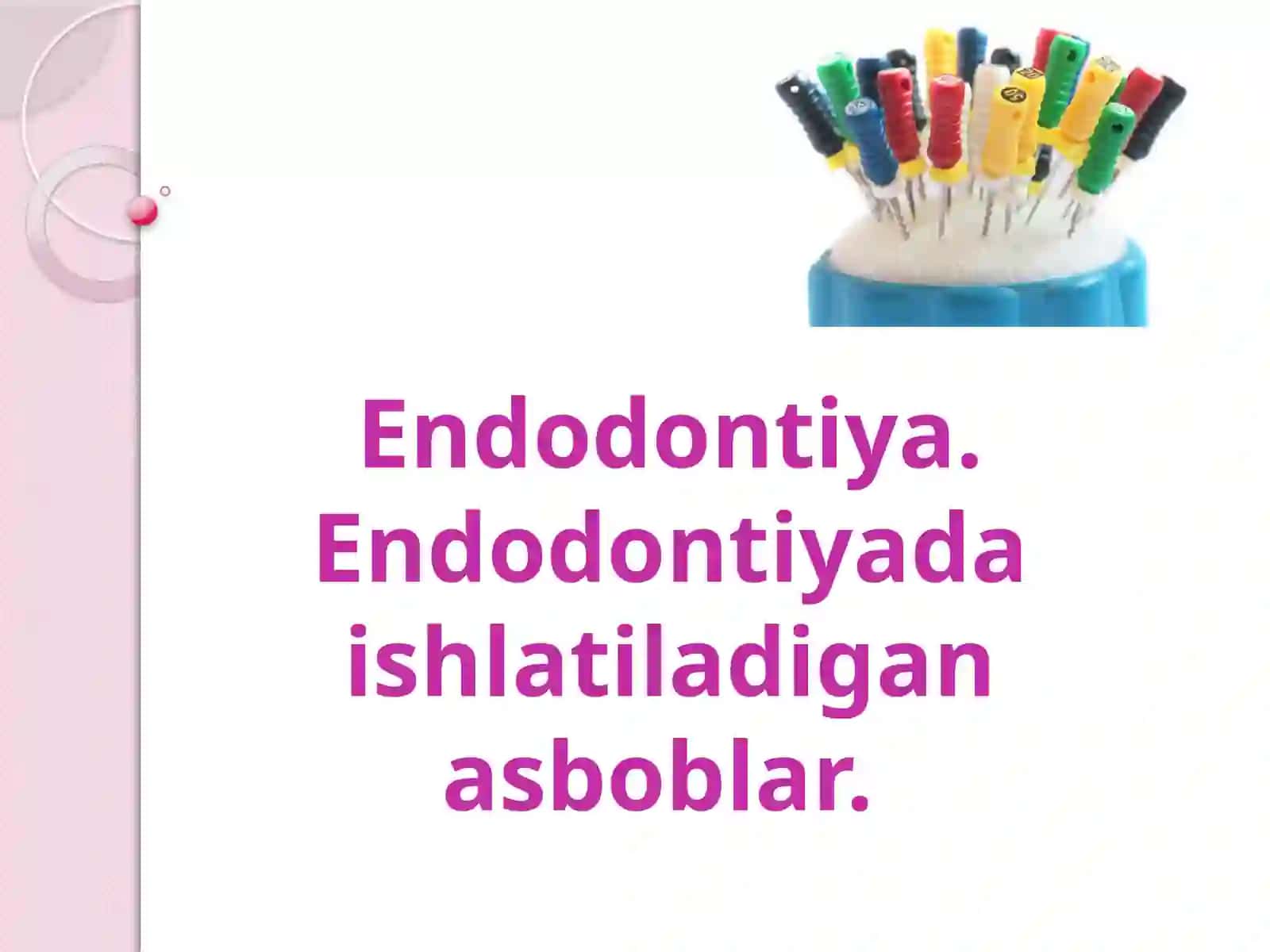 Endodantiyadan boshlangʻich tushuncha 2