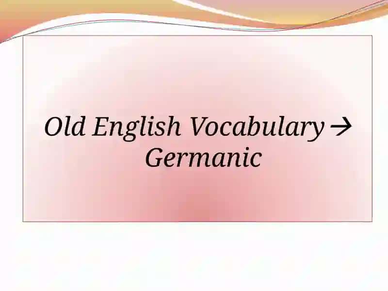 OLD ENGLISH VOCABULARY 2