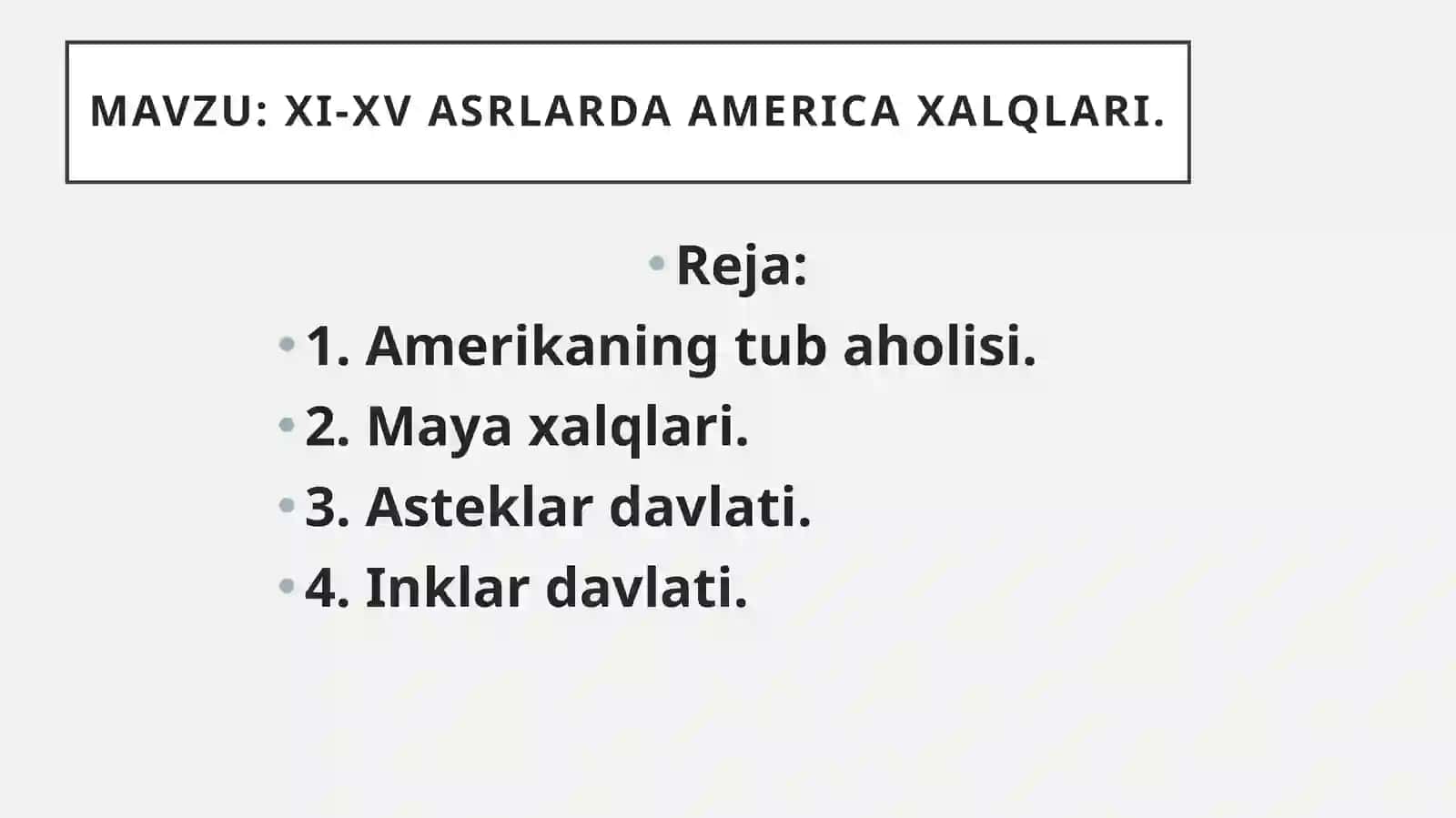 XI-XV asrlarda americaxalqlari 2