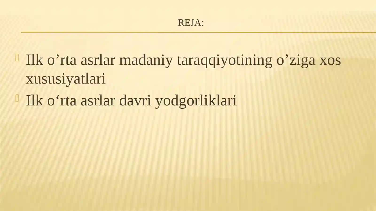 ILK O’rta asrlar davri madaniyati 2