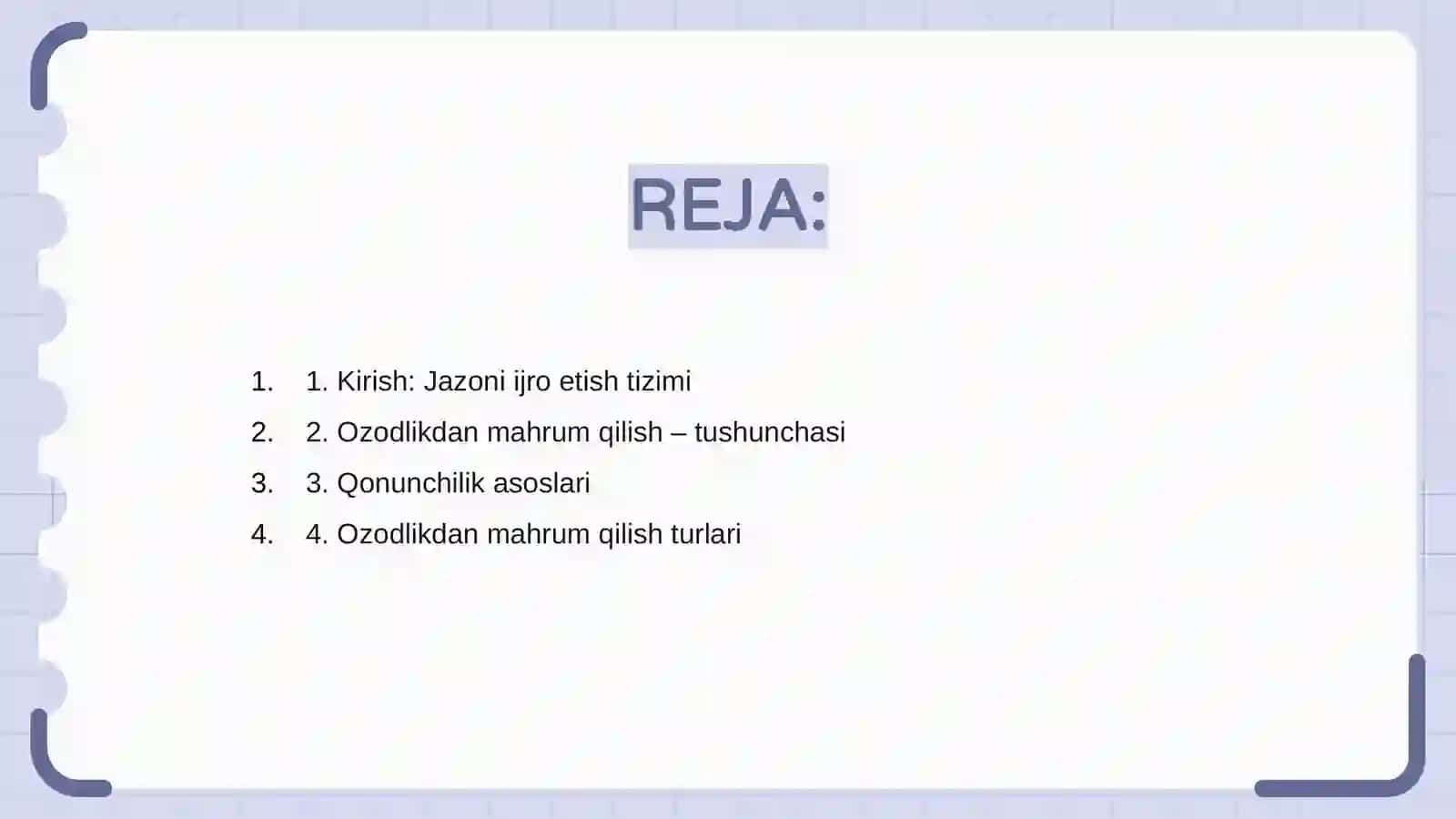 Ozodlikdan mahrum qilish tartibidagi jazoni ijro etish 2