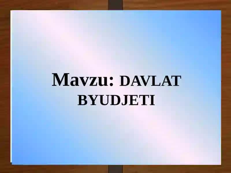 DAVLAT BYUDJЕTI 2