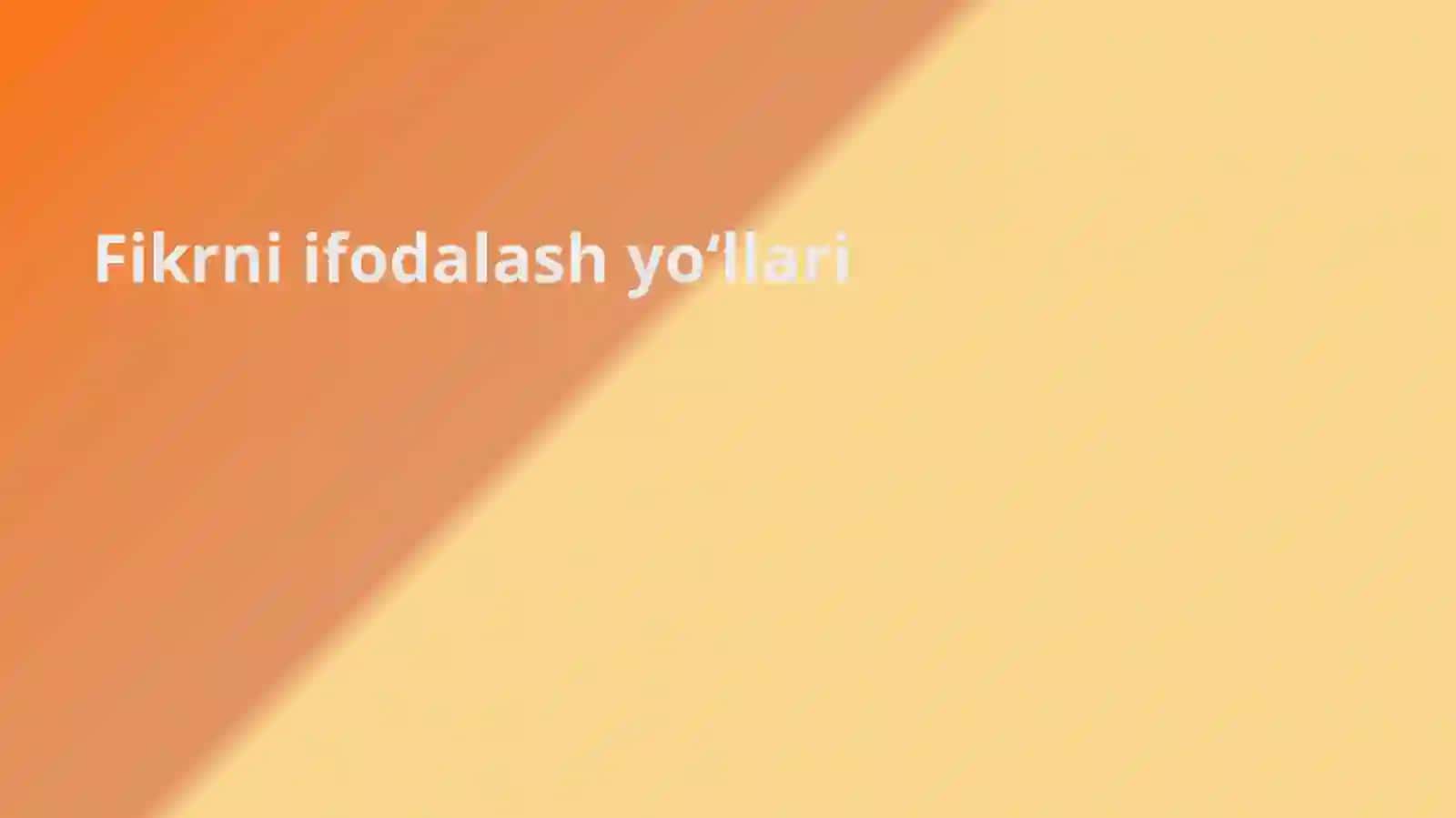 Fikrni ifodalash yoʻllari 2
